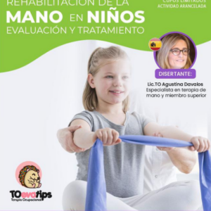 REHABILITACIÓN DE LA MANO EN NIÑOS- EVALUACIÓN Y TRATAMIENTO