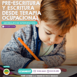 PRE-ESCRITURA Y ESCRITURA DESDE TERAPIA OCUPACIONAL
